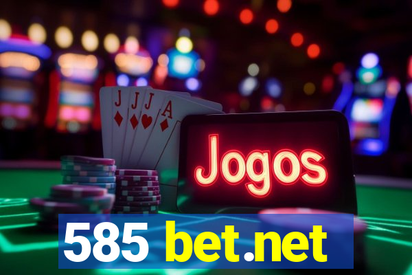 585 bet.net